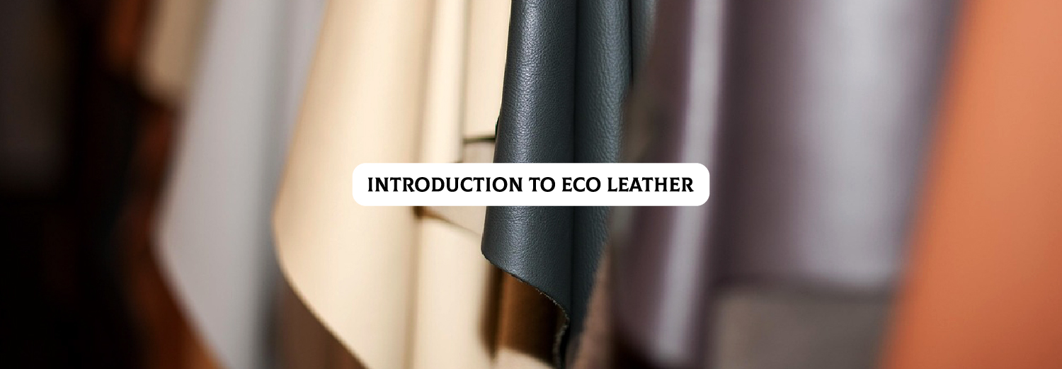 Introduction to ECO Leather